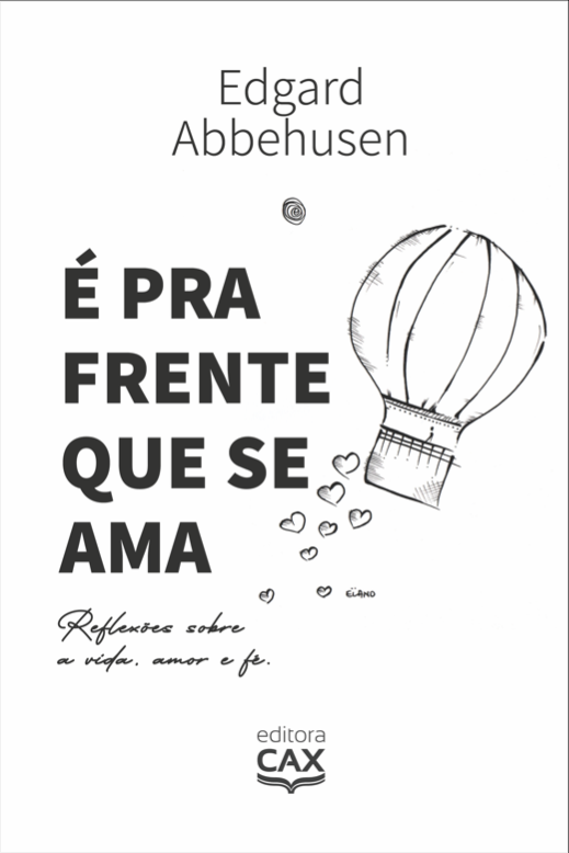 É para frente que se ama